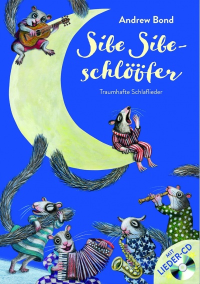 Liederbilderbuch «Sibe Sibeschlööfer»